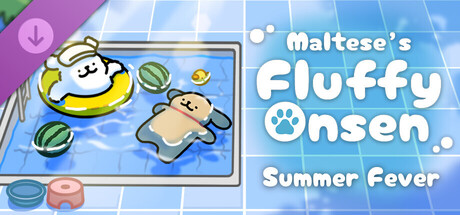 Maltese's Fluffy Onsen - Summer Fever banner image