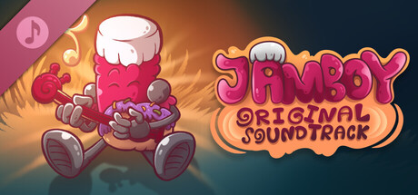 Jamboy, a Jelly-cious Hero: Original Soundtrack banner image