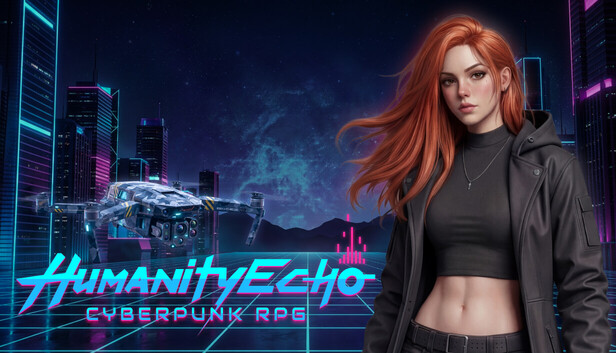 Humanity Echo: Cyberpunk Tactical RPG