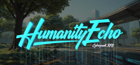 Humanity Echo: Cyberpunk RPG cover art