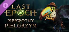 Last Epoch - Primal Traveler Supporter Pack