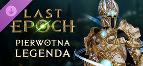 Last Epoch - Primal Legend Supporter Pack
