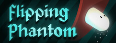 Flipping Phantom