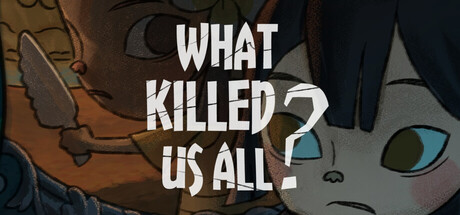 What Killed Us All? game cover