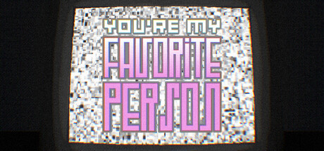 You're My Favorite Person banner