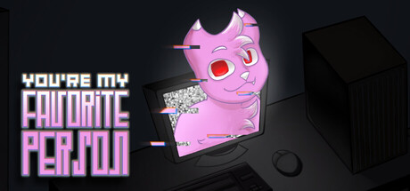 You're My Favorite Person