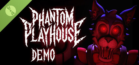 Phantom Playhouse DEMO