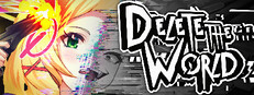Delete the World