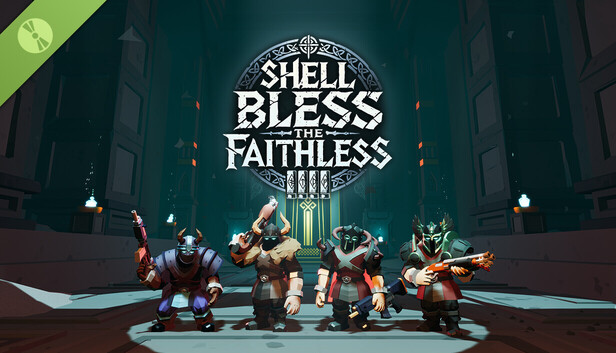 Shell Bless the Faithless Demo