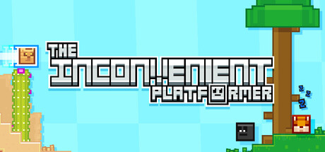 The Inconvenient Platformer.