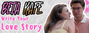 Beta Kafe : Write Your Love Story