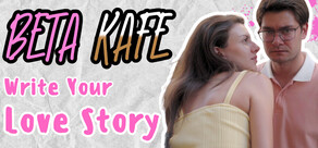 Beta Kafe : Write Your Love Story