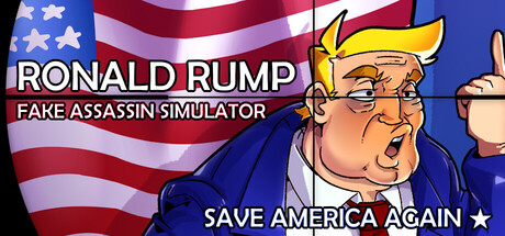 Ronald Rump - Fake Assassin Simulator: SAVE AMERICA AGAIN cover art