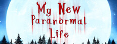My New Paranormal Life
