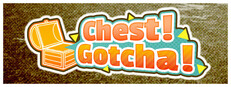Chest！Gotcha！
