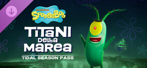 SpongeBob SquarePants: Titans of the Tide - Tidal Season Pass