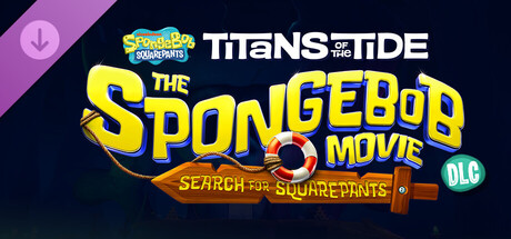 SpongeBob SquarePants: Titans of the Tide - The SpongeBob Movie: Search for SquarePants DLC banner image