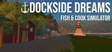 Dockside Dreams – Fish & Cook Simulator cover art
