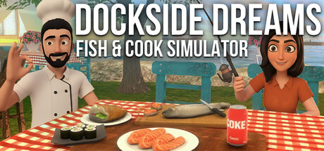 Dockside Dreams – Fish & Cook Simulator game thumbnail