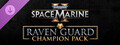 Warhammer 40,000: Space Marine 2 - Raven Guard Champion Pack