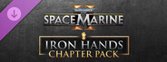Warhammer 40,000: Space Marine 2 - Iron Hands Chapter Pack