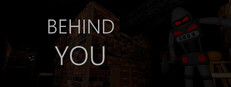 Behind You