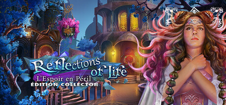 Reflections of Life: L'Espoir en Péril Édition Collector