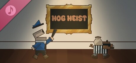 Hog Heist Soundtrack cover art