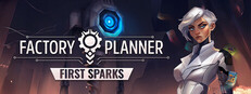 Factory Planner: First Sparks