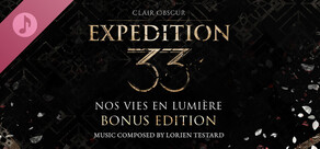 Clair Obscur: Expedition 33 – Nos Vies En Lumière (Bonus Edition)