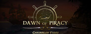 Dawn of Piracy: Caribbean Tides