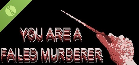 You are a Failed Murderer Demo cover art