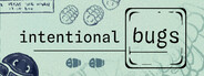 Intentional Bugs
