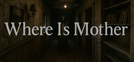 Where Is Mother