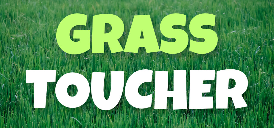 Grass Toucher header image