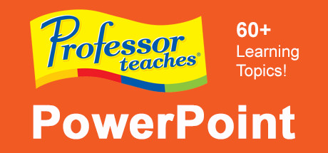 Professor Teaches® PowerPoint 2013 & 365 banner image