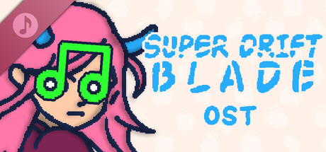 Super Drift Blade - OST cover art