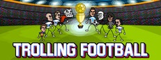 Trolling Football