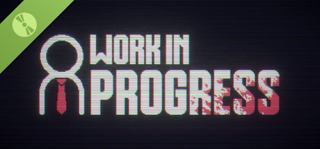 Work In Progress Demo