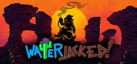 Waterjacked!
