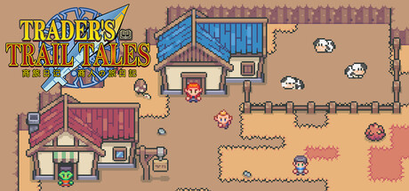 商旅日记Trader's Trail Tales