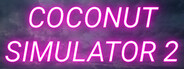 Coconut Simulator 2