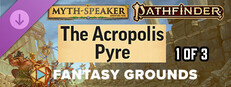 Fantasy Grounds - Pathfinder 2 RPG - Myth-Speaker Adventure Path - The Acropolis Pyre (1 of 3) Small Capsule Image