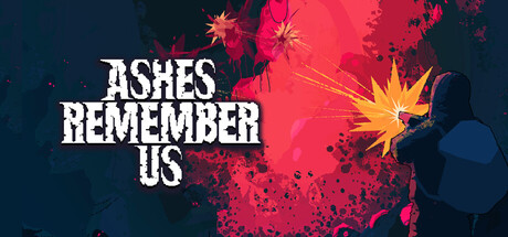 Ashes Remember Us