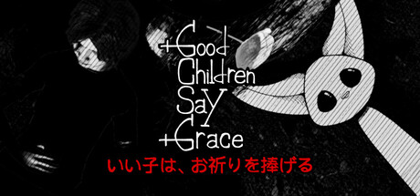 Good Children Say Grace