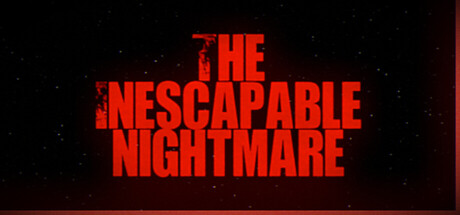 The Inescapable Nightmare