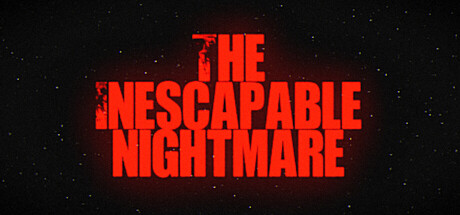 The Inescapable Nightmare