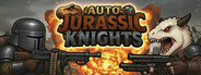 Auto Jurassic Knights