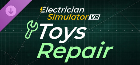 Electrician Simulator VR - Toys Repair DLC banner image