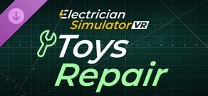 Electrician Simulator VR - Toys Repair DLC